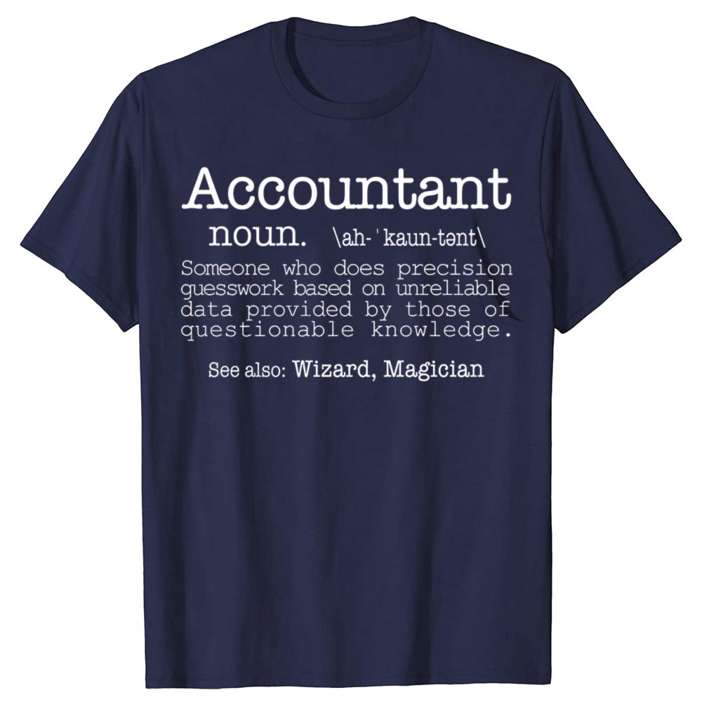 Funny Accountant Someone Who Does Precision Data T Shirts Men Humor Streetwear Tee Shirt Short Sleeve Unisex Loose Clothing