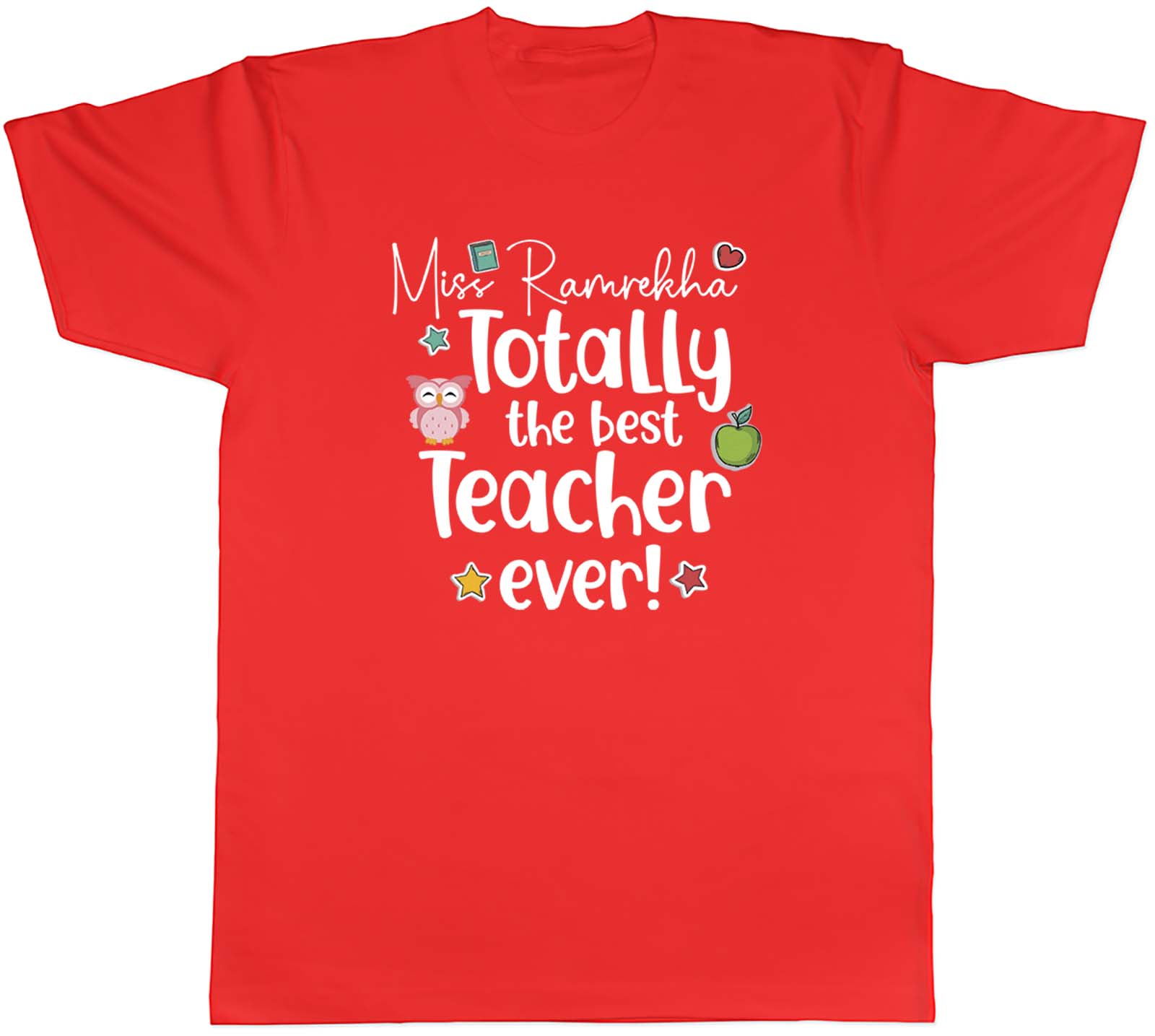 Personalised Totally The Best Teacher Ever Unisexs Unisex TShirt Tee Gift S