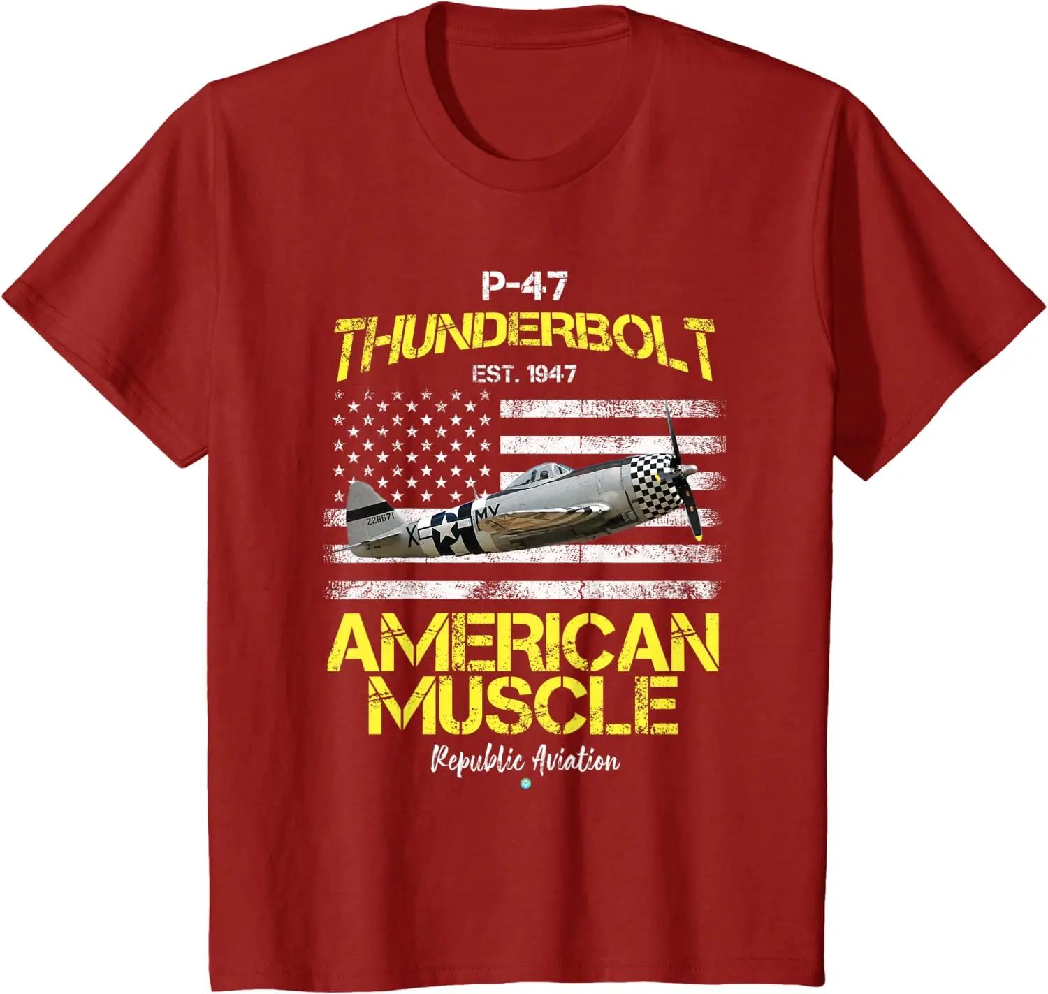 American Muscle P47 Thunderbolt Fighter Aircraft TShirt 100 Cotton ONeck Short Sleeve Casual Mens Tshirt Size S3XL S