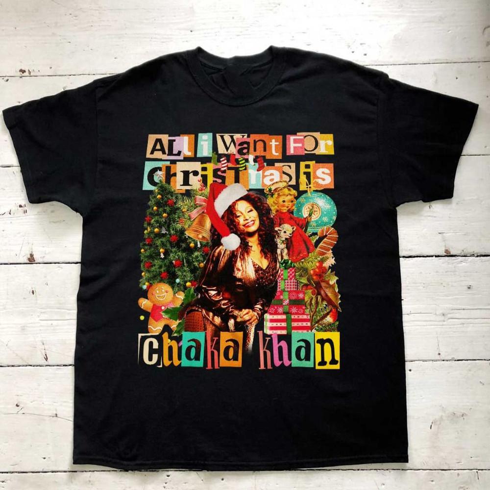 Все, что я хочу на Рождество, это Чака Хан - Рождественский Подарок Футболка BL607 Унисекс Футболка S