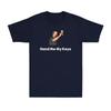 Hand Me My Keys Do Not Drink And Drive Funny Drinking Lover Unisex's T-Shirt