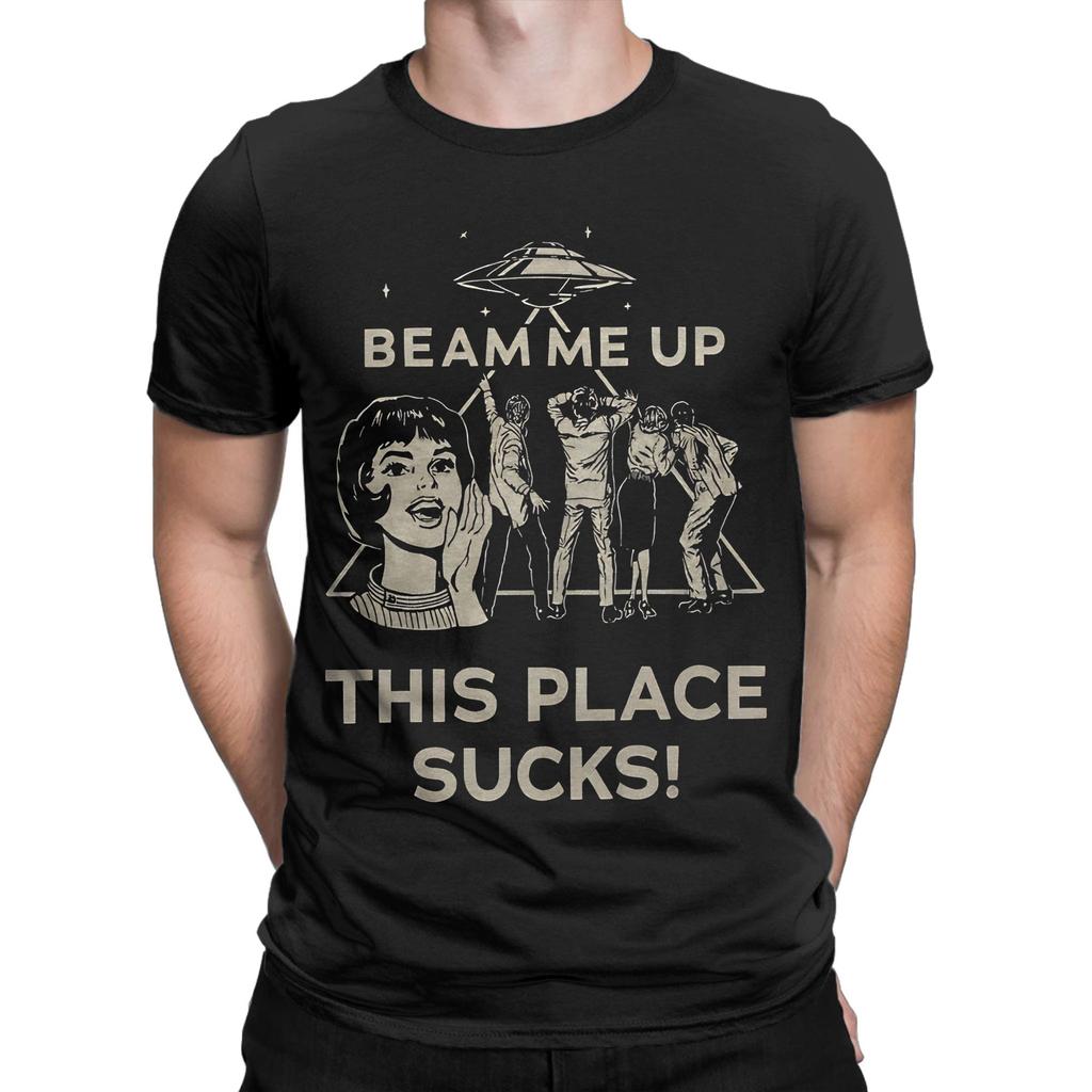 Retro Beam Me Up This Place Sucks TShirt Men Women  Novelty 100 Cotton Tees O Neck Short Sleeve T Shirt Gift Idea Clothes