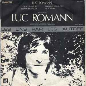 7inch Record LUC ROMANN - Les Uns Par Les Autres MN30008 Moshé-Naïm 1969 France Pop Used