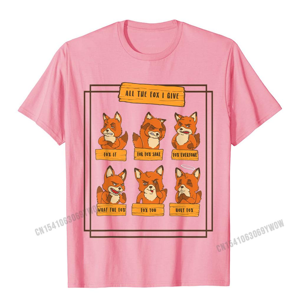 All The Fox I Give Funny No Fox Given Quotes Gift T-Shirt Camisas Men Custom T Shirt For Men Cotton T Shirt Party Hip Hop