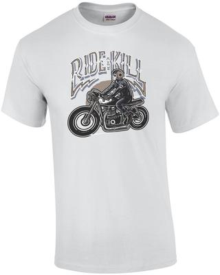 Ride To Kill Biking T-Shirt