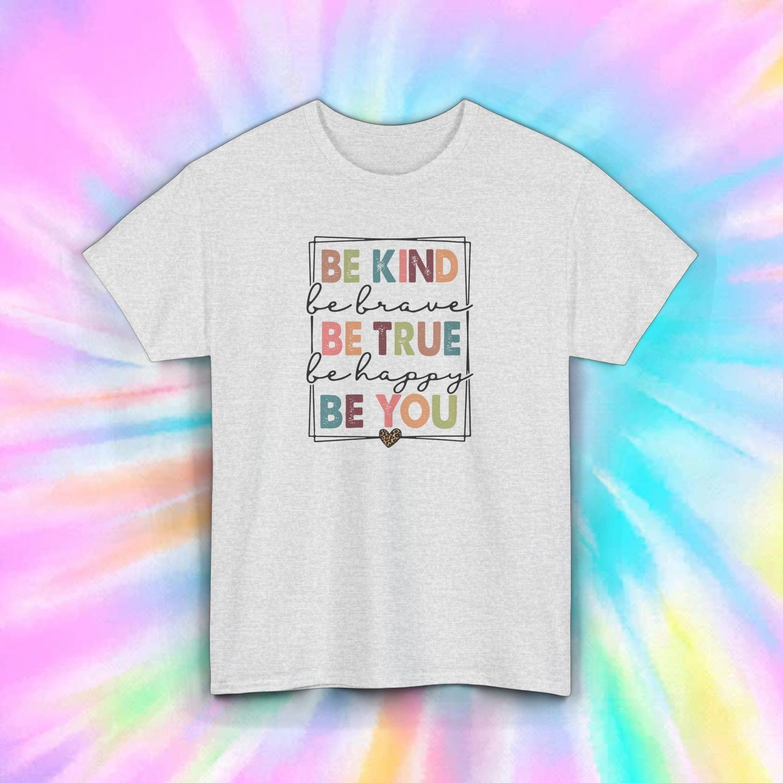 Be Kind Be Brave T-Shirt | Inspirational Positive Quote Tee | Motivational Shirt XXXXL