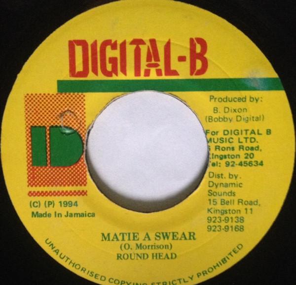 

7inch Record ROUND HEAD - Matie A Swear NONE Digital-B 1994 Jamaica Reggae, Ska & Dub Used