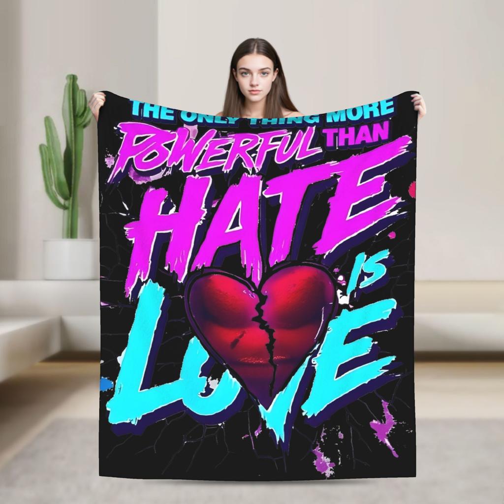 The Only Thing More Powerful Than Hate Is Love Blanket Fuzzy Vintage Soft Throw Blankets for Bedding Lounge All Season