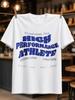 High Perforunisexce Athlete Bold Blue Retro Bubble Lettering With Funny Sweat Quote And Sporty College Unisex All Tshirt