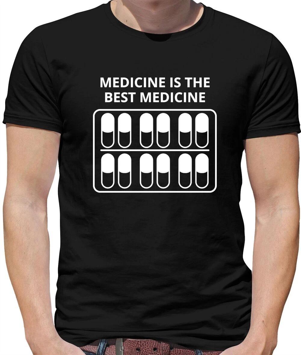Medicine Is The Best medicine Mens T-Shirt - Funny - Doctor - Nurse - Pharmacist XXL