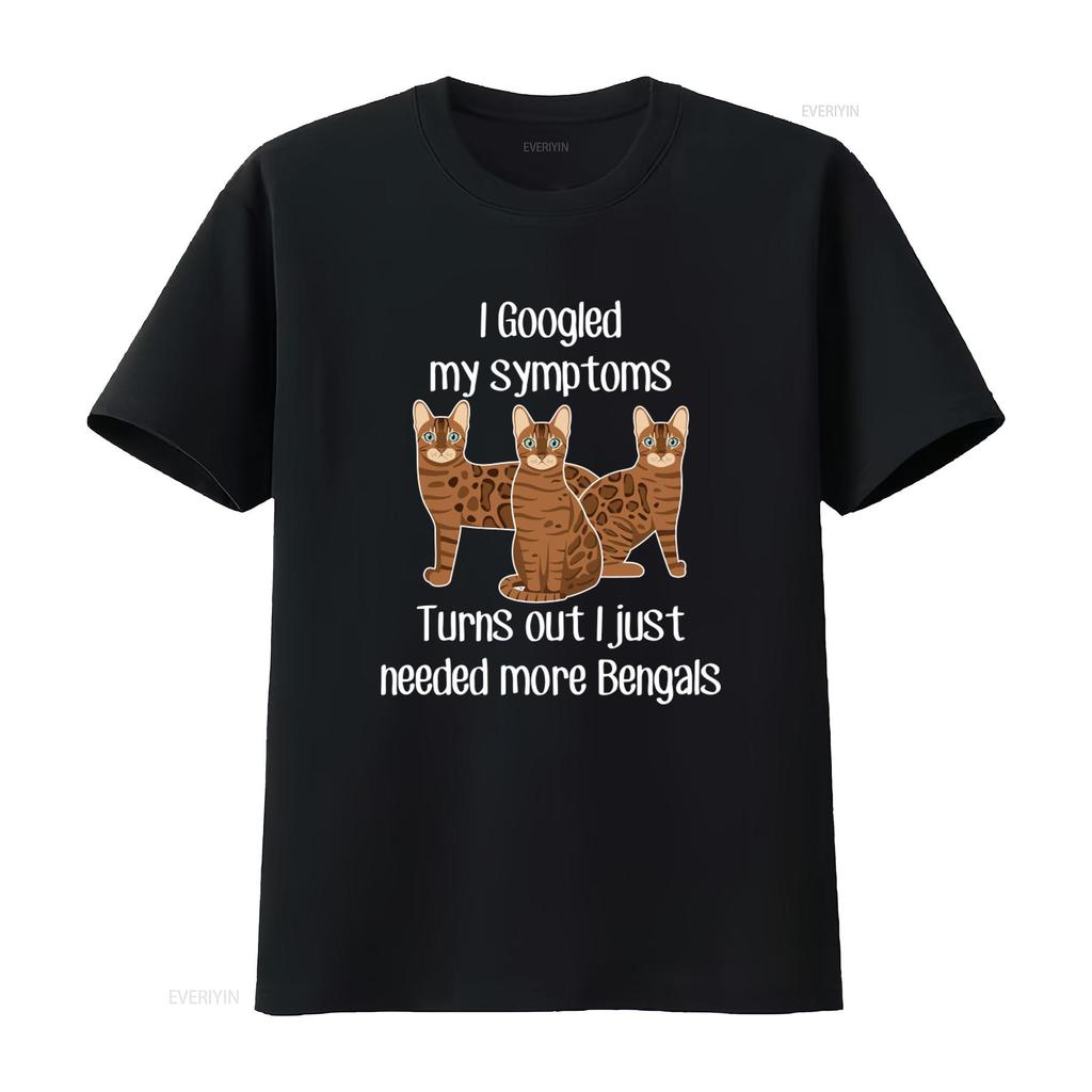 Bengal Cat T Shirt Funny Lover Design Cute Pet Mom Dad Animal I Googled Symptoms Needed More Bengals Vintage Washed