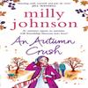 An Autumn Crush by Milly Johnson Paperback Book 9781849832038