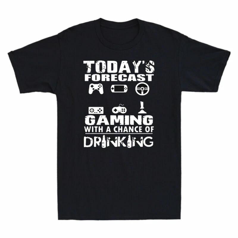 Today s Forecast Gaming With A Chance Of Drinking Funny Beer Gamer Men s T-Shirt XXXXL