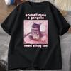 Sometimes A Gangsta Need A Hug Funny Cat Meme Tshirt Unisex Women Goofy Ahh T Shirt Y2k Graphic T Shirts Oversized Tee Clothing