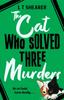 The Cat Who Solved Three Murders by L T Shearer Hardback Book 9781529098044