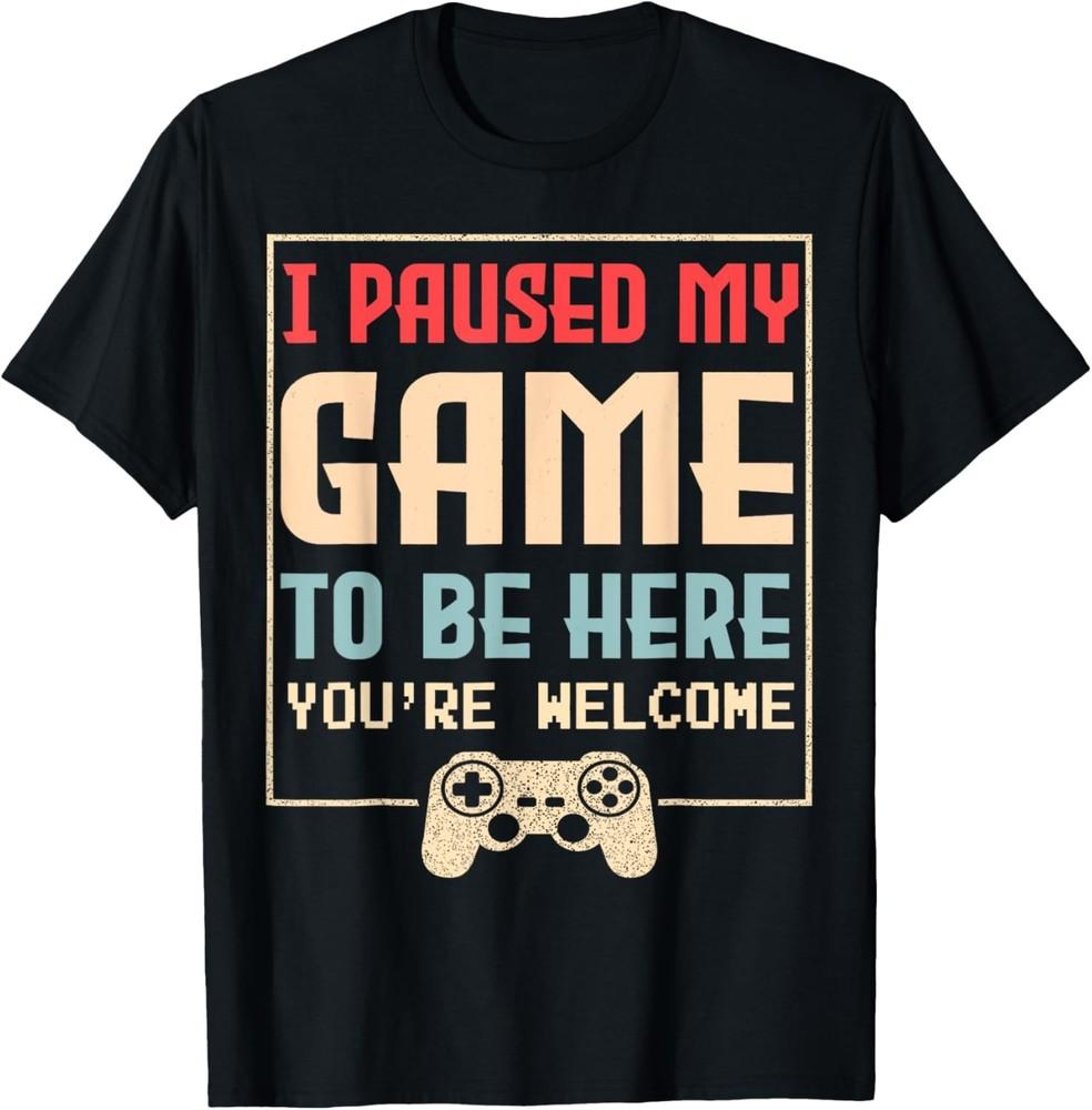 I Paused My Game To Be Here Teen Boy Gifts Video Gamer T-Shirt Unisex T-Shirt S