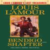 Bendigo Shafter Louis LAmours Lost Treasures by Louis LAmour... 9780425286081