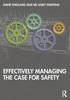 The Effectively Managing the Case for Safety Book