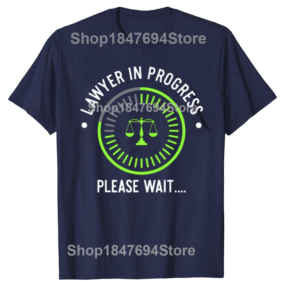 Lawyer In Progress Funny Law School Student T Shirts Graphic Cotton Streetwear Short Sleeve Summer Style Tshirt Mens Clothing