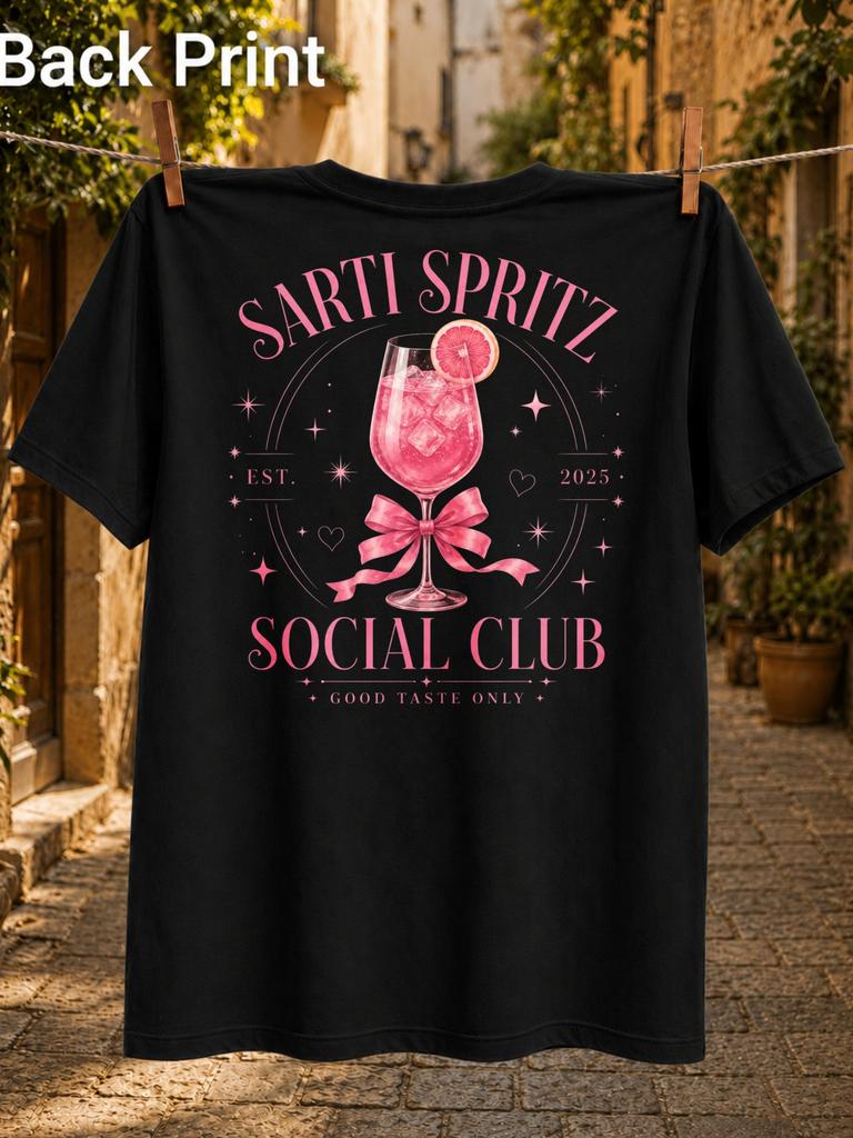 Sarti Spritz Social Club Good Taste Only Est 2025 Pink Cocktail With Bow Hearts And Stars In A Chic Unisex All Tshirt