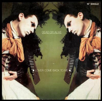 12inch Record DEAD OR ALIVE - Lover Come Back To Me 12EXP05278 Epic 1985 Canada Dance & Electronica Used