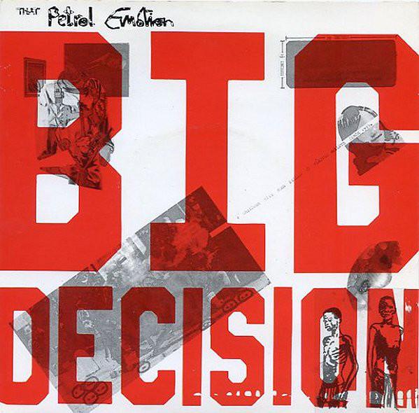 

7inch Record THAT PETROL EMOTION - Big Decision TPE1 Polydor 1987 UK Rock Used