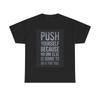 Men's and Women's T-shirts Gym Motivation