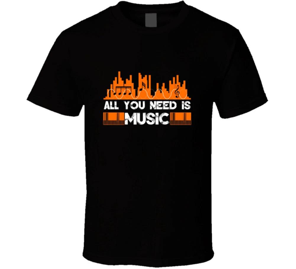 All You Need Is Music Gift T Shirt 3XL