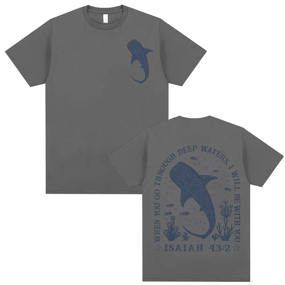 Wenn du durch tiefe Wasser gehst, werde ich mit dir sein Bibel T-Shirt Christlich Ozean Walhai Unisex Mode Hohe Qualität T-Shirts