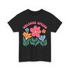 Welcome Spring Shirt | Floral Pattern T-Shirt | Colorful Spring & Nature Tee