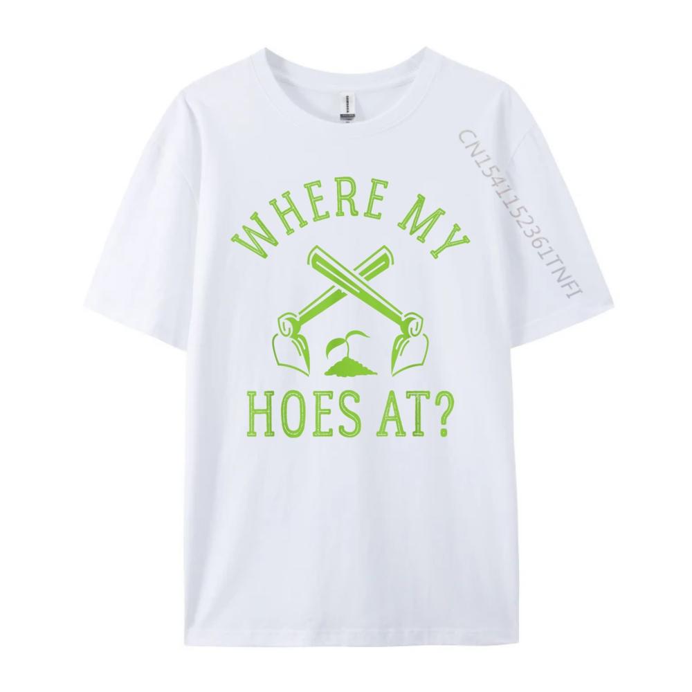 Where My Hoes At Gardener Gardening Plant Grower Mens Designer T Shirt Anime Family