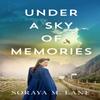 Under a Sky of Memories by Soraya M. Lane Paperback Book 9781542031974