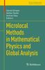 The Microlocal Methods In Mathematical Physics and Global Analysis Book