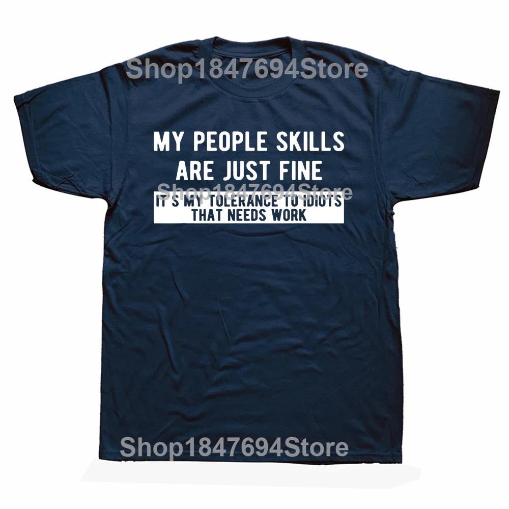 My People Skills Are Just Fine TShirt T Shirt New Design Customized Cotton Men T Shirt Design Short Sleeve Men Clothes