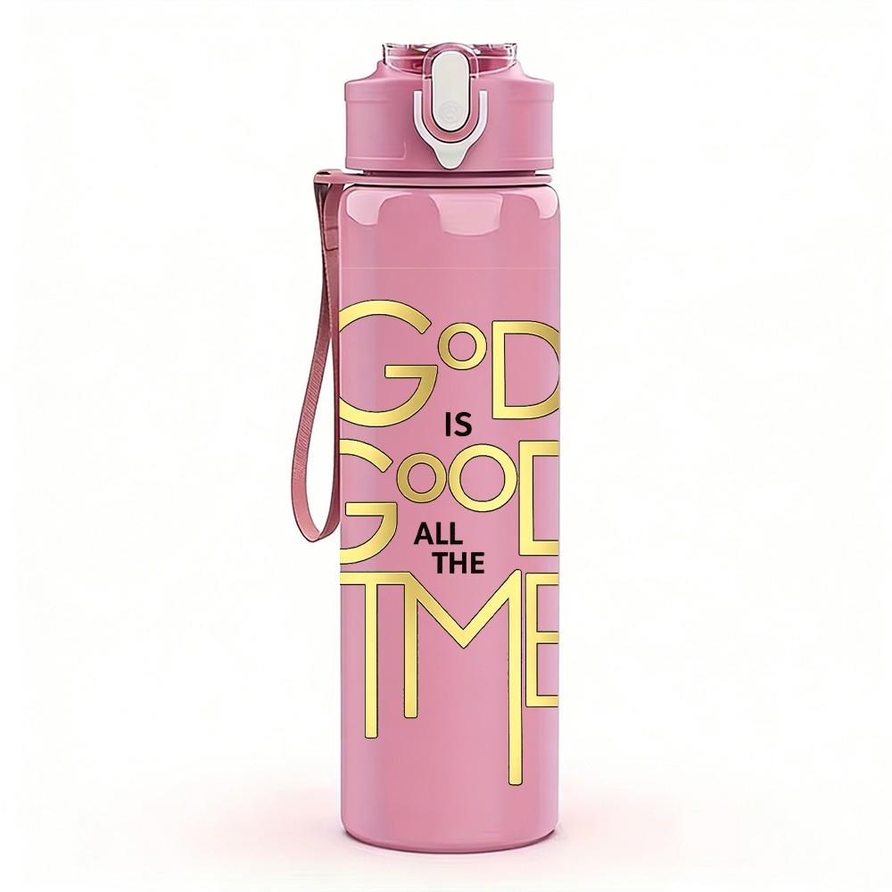 1PC God Is Good All The Time Quote Print 750ml Color Plastic Sports Water Bottle Leakproof Flip Straw Lid Suitable for Sports Office Home Use