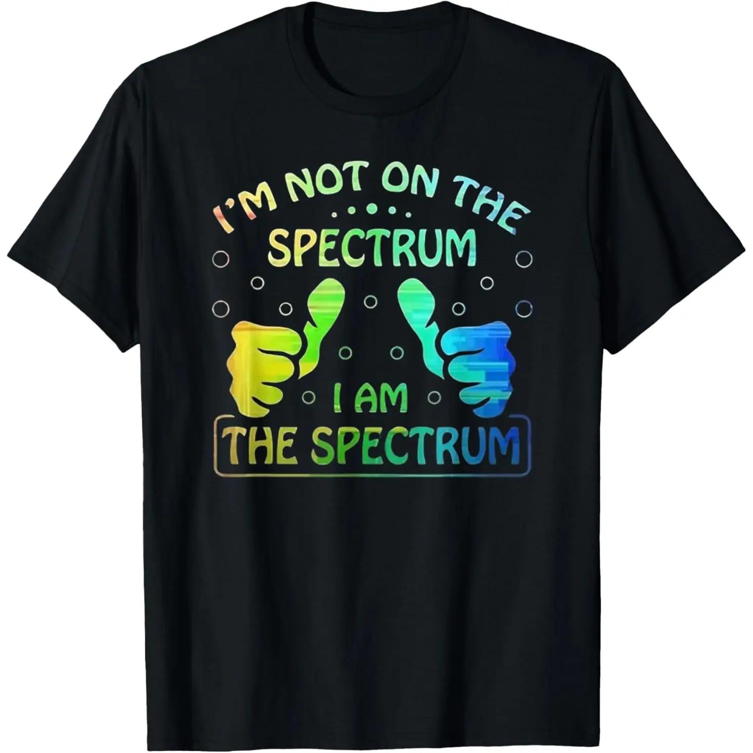 I m Not on the Spectrum, I Am the Spectrum - Neurodivergent T-Shirt S чёрный