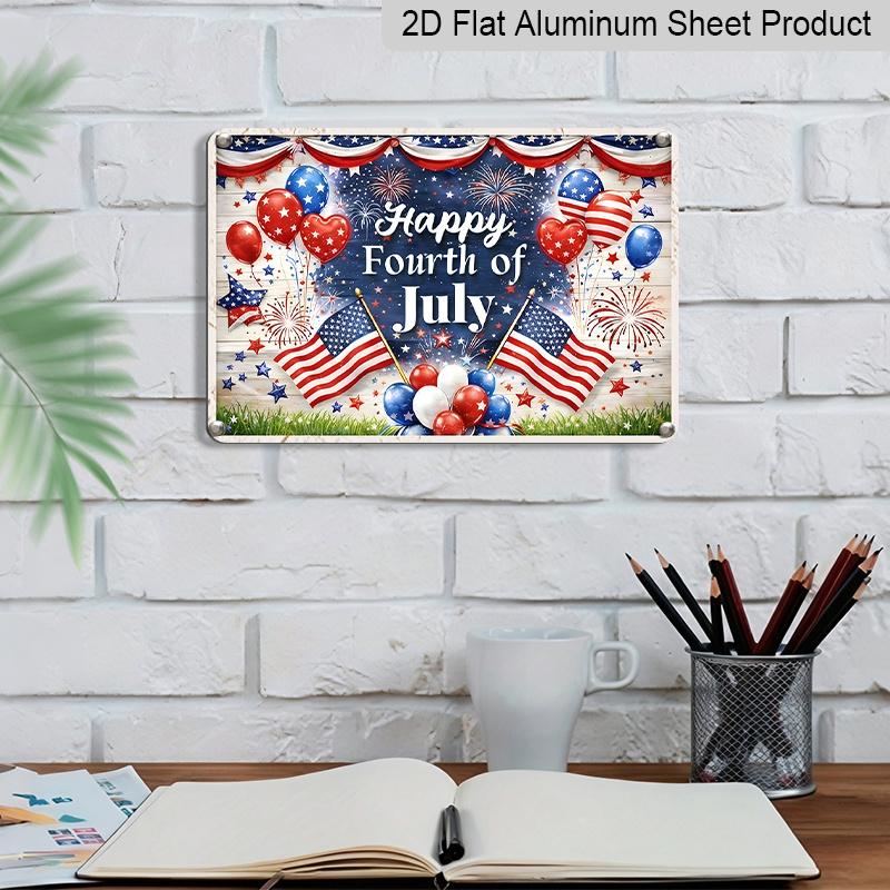 2D Flat Metal Sign for US Patriotic Fans, Vintage Happy Fourth of July Aluminum Tin Sign, Patriotic Wall Decor for Independence Day, Wall Art for Man