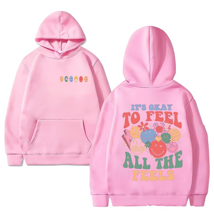 It's Okay To Feel All The Feels Print Y2k Hoodie 2024 New Men Women Funny Casual Sweatshirt Unisex Fleece Long Sleeve Pullovers