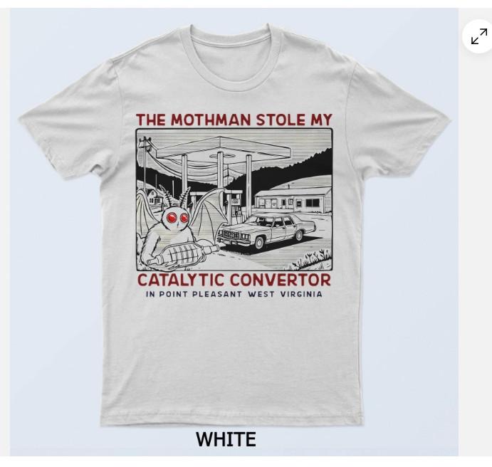SALE The Mothman Stole My Catalytic Converter Funny T-Shirt TRENDING