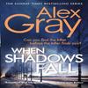 When Shadows Fall by Alex Gray Paperback Book 9780751576429