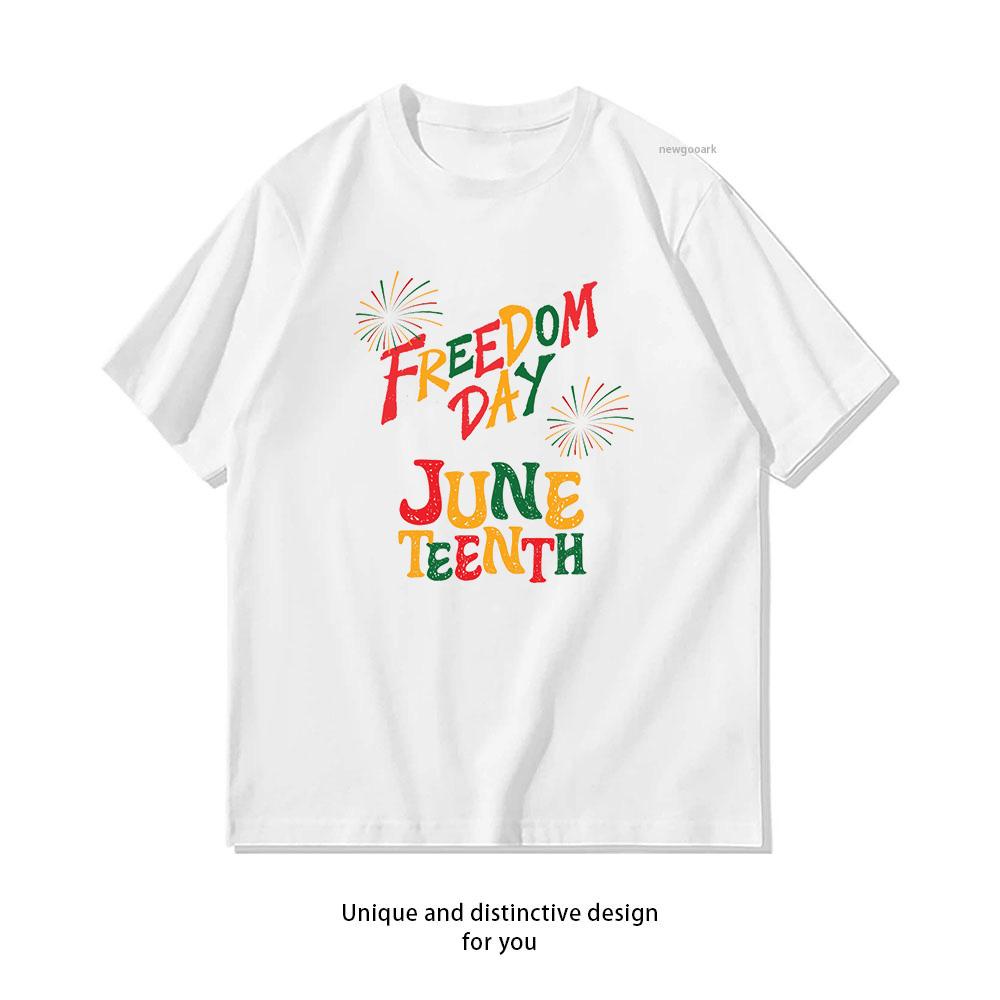 celebrate Juneteenth Freedom Day Tshirt Woman Man Summer Cotton Graphic T Shirts Adult Camisetas Tee Shortsleev S