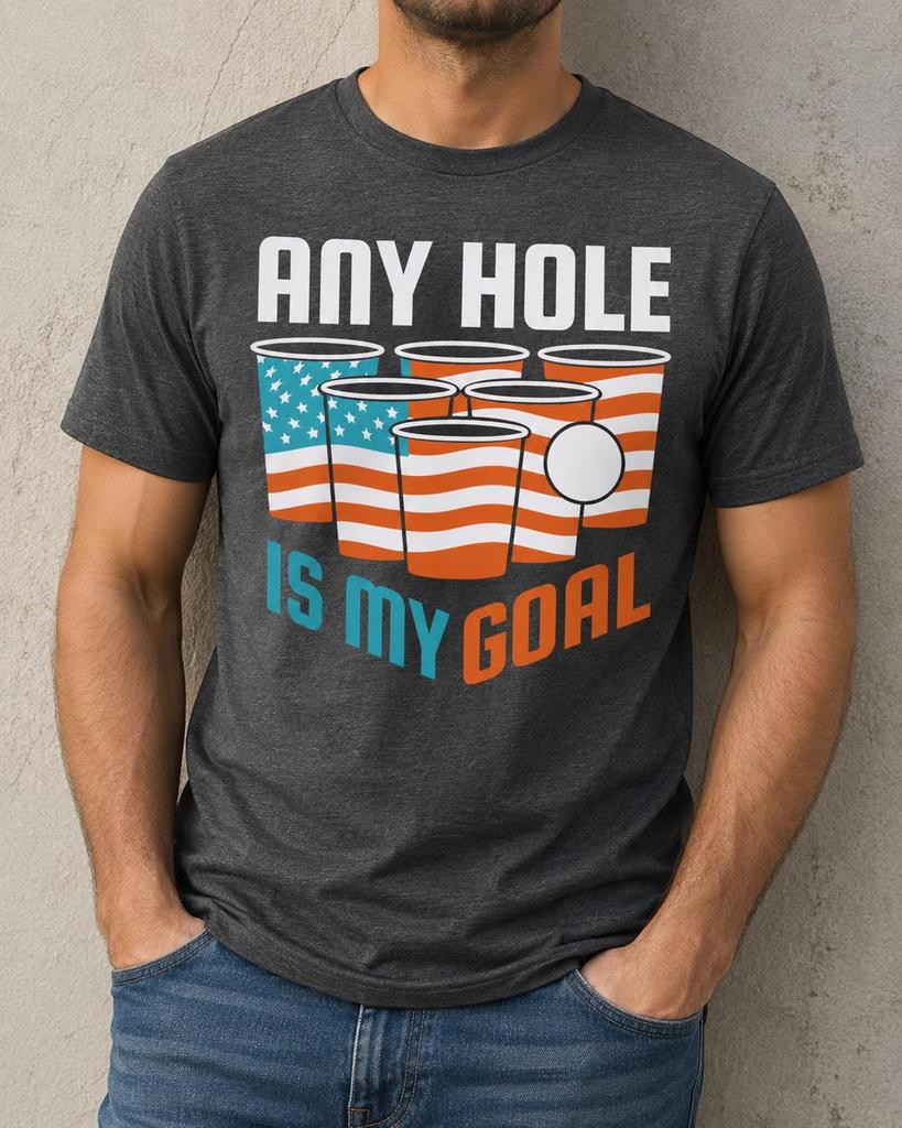 Any Hole Is My Goal Shirt, Funny Beer Pong Tee, Patriotic Drinking Game Gift, Fourth of July Party Outfit, American Flag Graphic Apparel Art