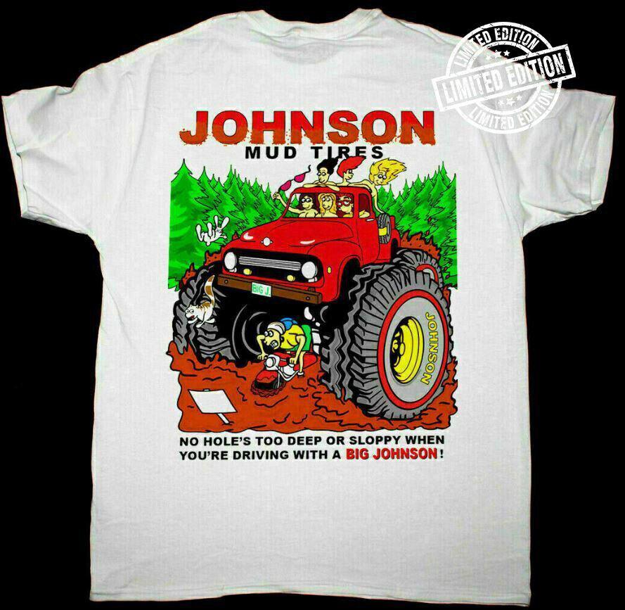 Big Johnson Mud Tires 90S Funny Humor Concert Vintage 2 sided T-Shirt Unisex T-Shirt XL