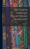 Libro Au Gabon (Afrique Equatoriale Francaise)