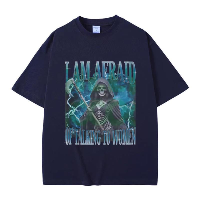 

I Am Afraid of Talking To Women Graphic Tshirt Summer Unisex Women Fashion Oversized T Shirts Funny Skeleton Skull Print Tshirt S