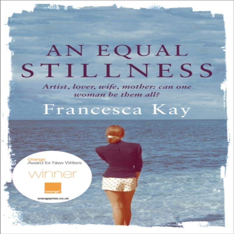 An Equal Stillness by Francesca Kay Paperback Book 9780753825655