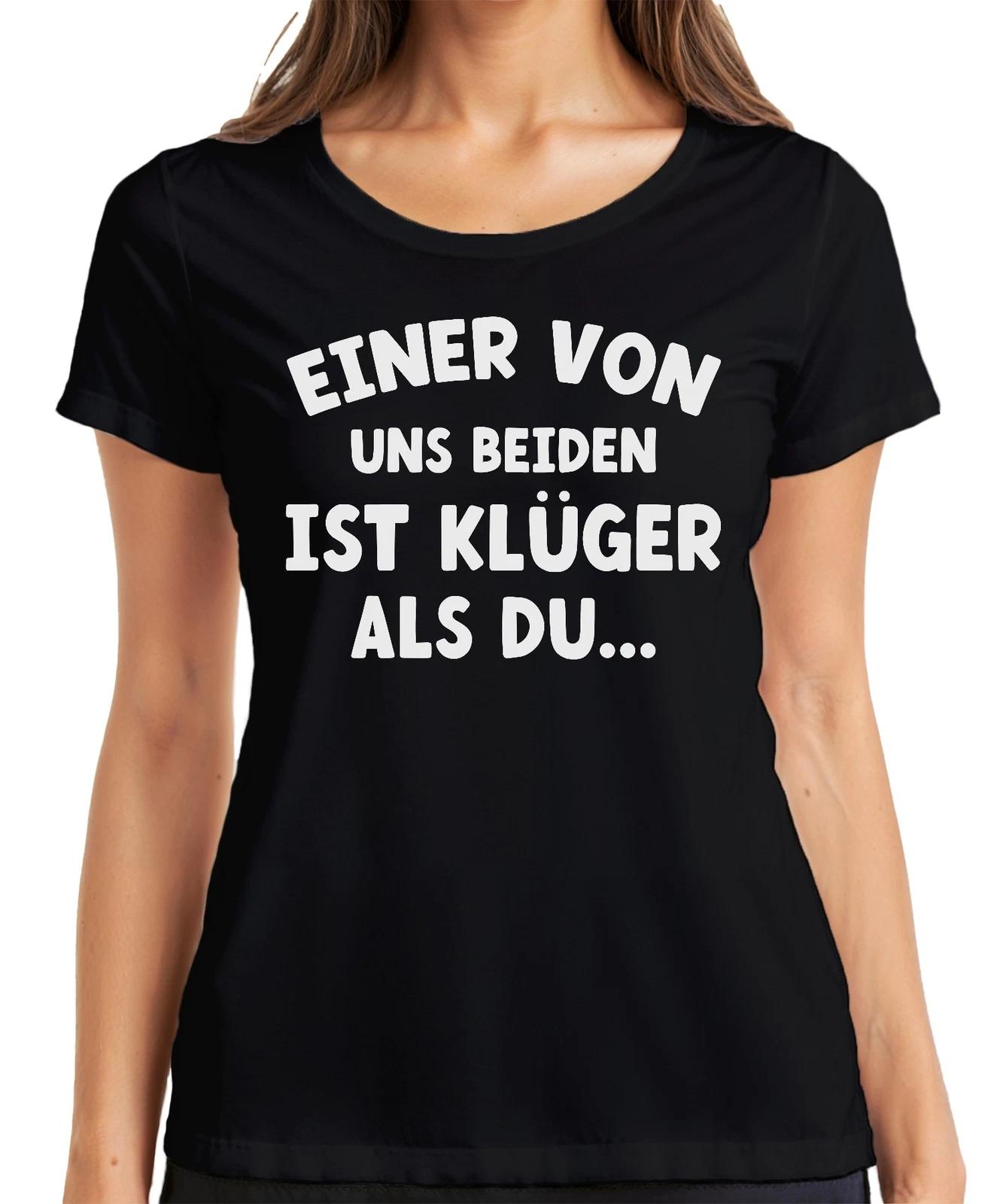 Einer von uns beiden ist klüger lustiger Spruch witziger Humor Damen T-Shirt S