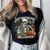Just Waiting for Halloween TShirtsSkeleton Halloween Unisexs Clothing Skeleton Dancing Shirt Spooky Season Tee Shirt Clothes