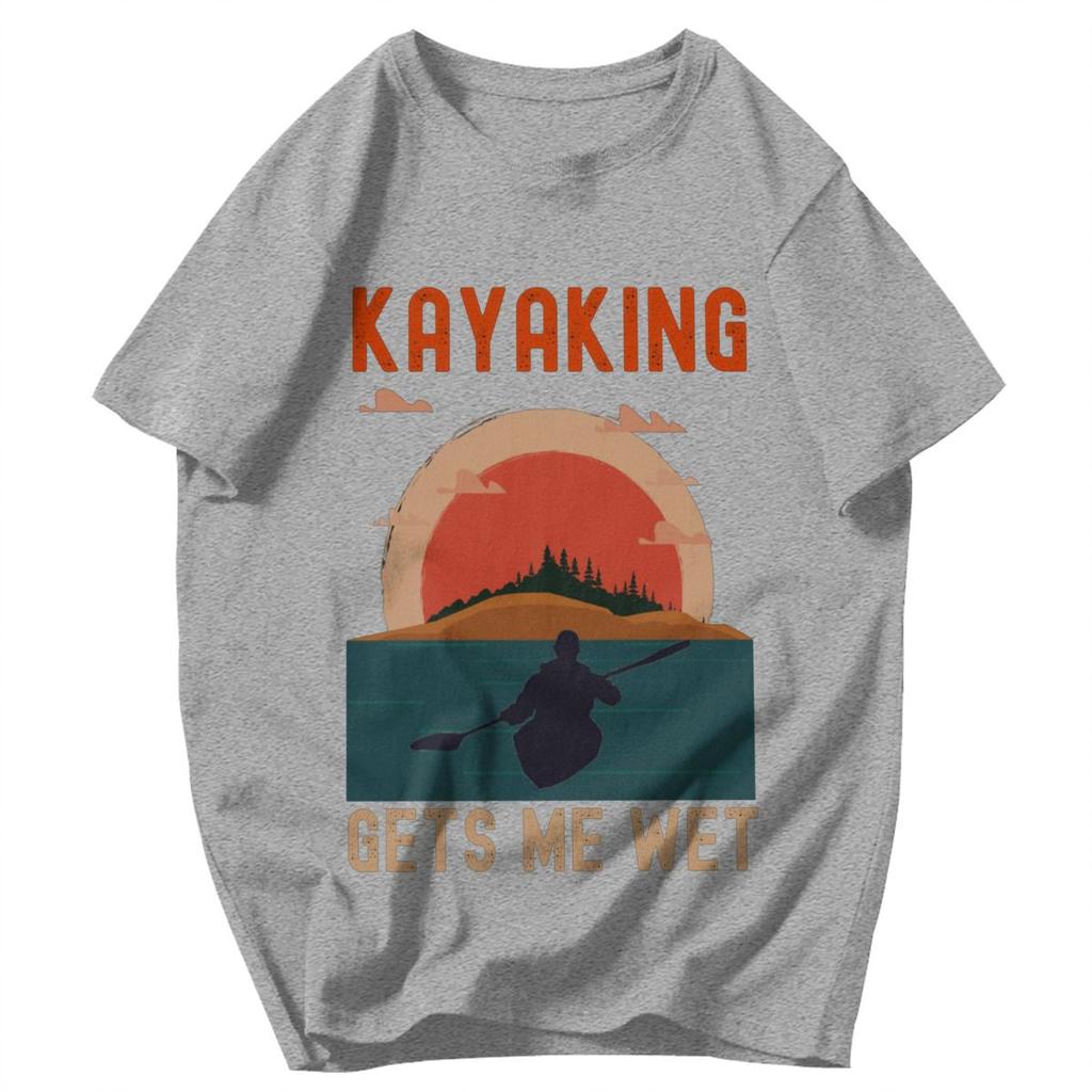 Men T Shirt Kayaking Gets Me Wet Kayaking Lover Pops Y2K Graphic Anime Unisex Clothing T Shirts