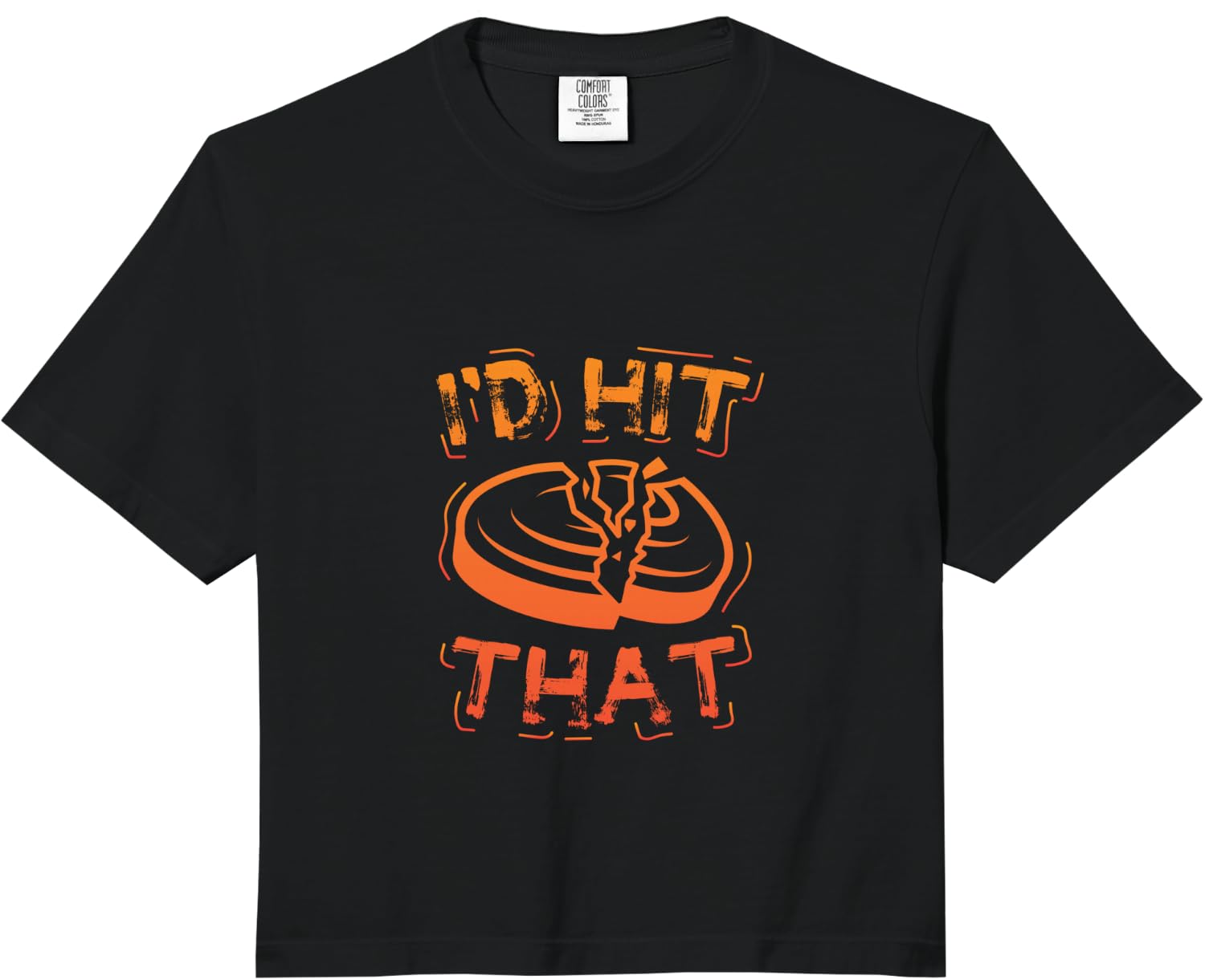 I d Hit that Clay Shooting Trap Shooter Funny Gift Comfort Colors Crop Top Unisex T-Shirt S